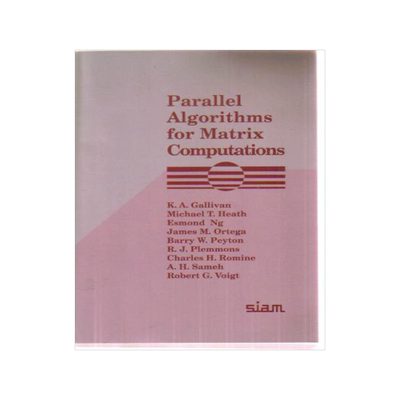 预订 Parallel Algorithms for Matrix Computations