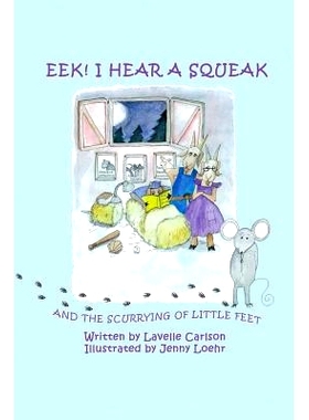 预订 EEK! I Hear a Squeak: And the Scurrying of Little Feet: 9781721636341
