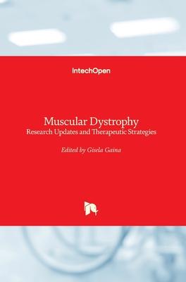 [预订]Muscular Dystrophy- Research Updates and Therapeutic Strategies 9781839684746-封面