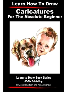 预订 Learn How to Draw Caricatures For the Absolute Beginner: 9781497521025