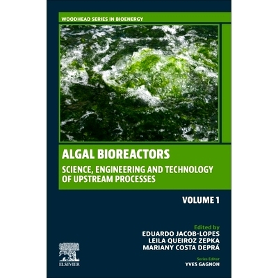 预订 Algal Bioreactors: Vol 1: Science, Engineering and Technology of upstream processes: 9780443140587