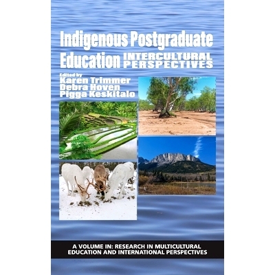 预订 Indigenous Postgraduate Education: Intercultural Perspectives (hc): 9781648021107