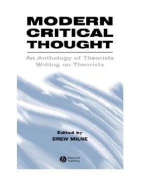 预订 Modern Critical Thought: An Anthology Of Theoristswriting On Theorists 现代批判思想：理论家选集（精装）: 9780631220