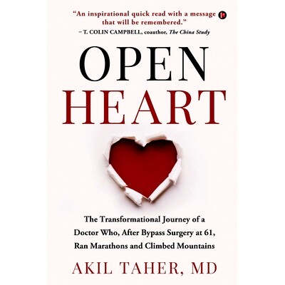 预订 Open Heart: The Transformational Journey of a Doctor Who, After Bypass Surgery at 61, Ran Marathons and Climbed Mou