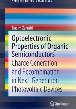 【预订】Optoelectronic Properties of Organic Semiconductors: Charge Generation and Recombinati 9783030931612