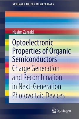 【预订】Optoelectronic Properties of Organic Semiconductors: Charge Generation and Recombinati 9783030931612