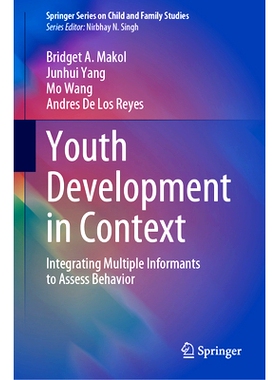 预订 Youth Development in Context: Integrating Multiple Informants to Assess Behavior 背景下的青年发展：整合多个知情者以