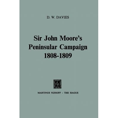 预订 Sir John Moore’s Peninsular Campaign 1808–1809: 9789024716609