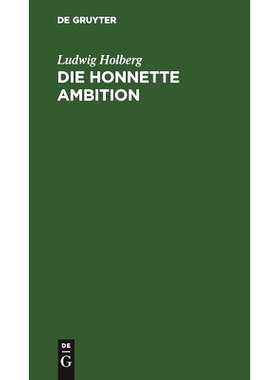 预订 Die honnette Ambition: Kömodie in drei Akten: 9783112465950