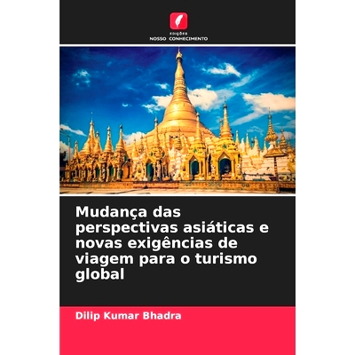 预订 Mudança das perspectivas asiáticas e novas exigências de viagem para o turismo global: 9786208069681