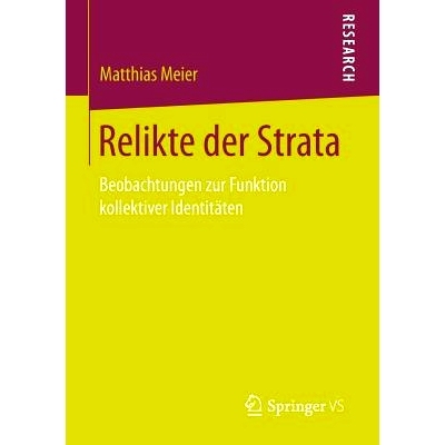 预订 Relikte der Strata: Beobachtungen zur Funktion kollektiver Identitäten 社会*残余：集体认同功能的观察: 978365808893