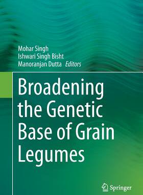 【预订】Broadening the Genetic Base of Grain Legumes