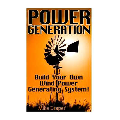 预订 Power Generation: Build Your Own Wind Power Generating System!: 9781544783284