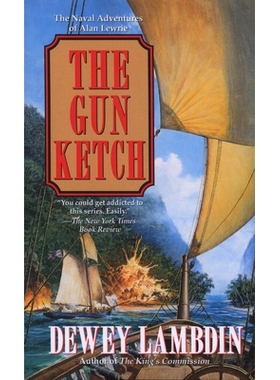 预订 The Gun Ketch: The Naval Adventures of Alan Lewrie: 9780449224502