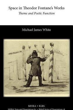 [预订]Space in Theodor Fontane’s Works: Theme and Poetic Function 9781907322297