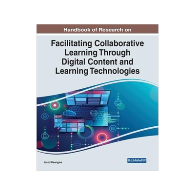 [预订]Handbook of Research on Facilitating Collaborative Learning Through Digital Content and Learning Tec 9781668457092