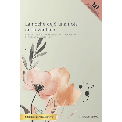 预订 La noche dejó una nota en la ventana: Cuentos de visitas inesperadas, despedidas y promesas incumplidas 9798246960