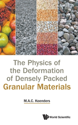 【预订】Physics of the Deformation of Densely Packed Granular Materials, the