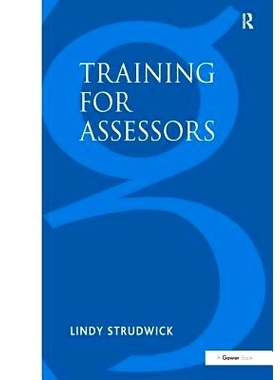 预订 Training for Assessors: A Collection of Activities for Training Assessment Centre Assessors, Roleplayers and Resour