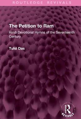 预订 The Petition to RAM: Hindi Devotional Hymns of the Seventeenth Century