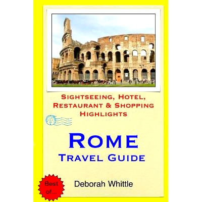 预订 Rome Travel Guide: Sightseeing, Hotel, Restaurant & Shopping Highlights: 9781508912491