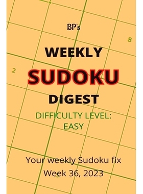 预订 Bp’s Weekly Sudoku Digest - Difficulty Easy - Week 36, 2023: 9798859881796