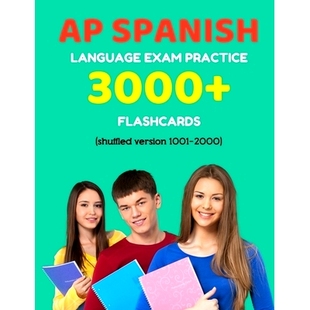 预订 AP Spanish language exam Practice 3000+ Flashcards (shuffled version 1001-2000): Advanced placement Spanish languag