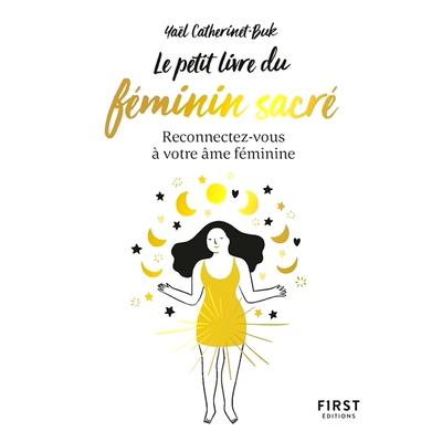 预订 Le petit livre du féminin sacré : reconnectez-vous à votre âme féminine 神圣女性的小书：重新连接你的女性灵魂: