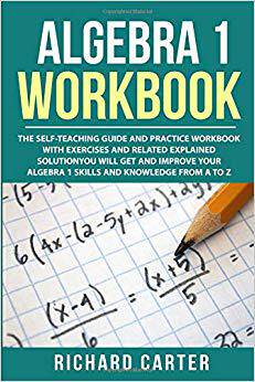 【预售】Algebra 1 Workbook: The Self-Teaching Guide and Practice Workbook with Exercises and Related Explained Sol...