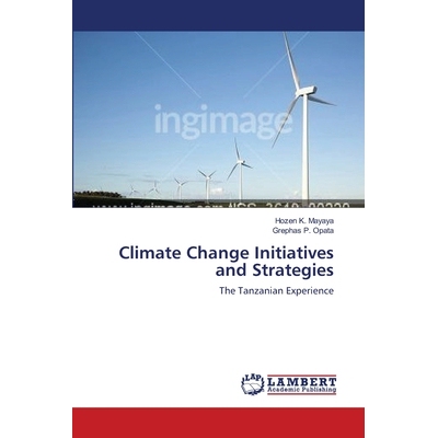 预订 Climate Change Initiatives and Strategie: The Tanzanian Experience: 9783659635175