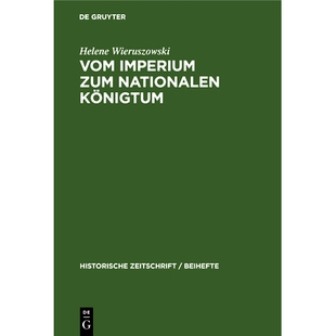 预订 Vom Imperium zum Nationalen Königtum: Vergleichende Studien über die publizistischen Kämpfe Kaiser Friedrichs II