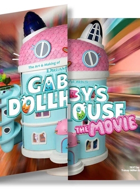 预订 The Art & Making of DreamWorks Gabby’s Dollhouse: The Movie: 9781646048779