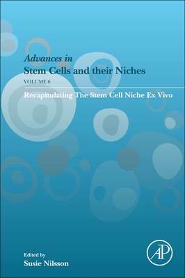 【预订】Recapitulating the Stem Cell Niche Ex Vivo 9780323910910