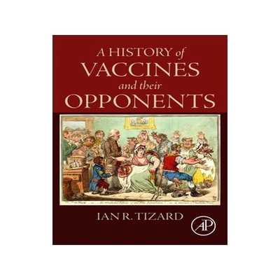 [预订]A History of Vaccines and Their Opponents 9780443134340