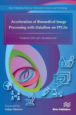 预订 Acceleration of Biomedical Image Processing with Dataflow on FPGAs