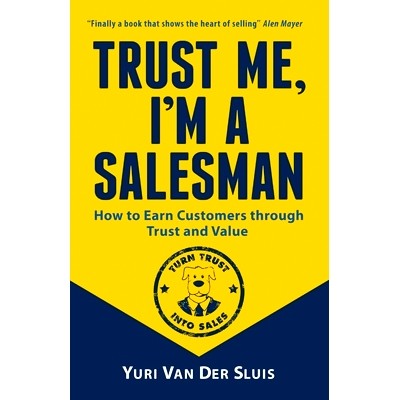 预订 Trust me, I’m a Salesman: How to Earn Customers through Trust and Value: 9789887890102