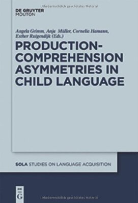 【预订】Production-Comprehension Asymmetries in Child Language 9783110238723