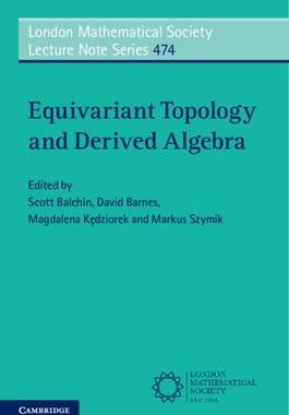 [预订]Equivariant Topology and Derived Algebra 9781108931946