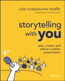 Deliver 9781394160303 You Presentat Stellar and Create Plan with Storytelling