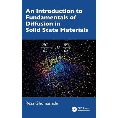 预订 An Introduction to Fundamentals of Diffusion in Solid State Materials 固态材料扩散基本原理导论: 9781032740201