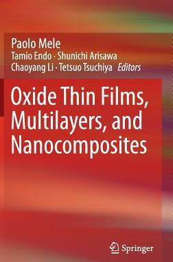 预订 Oxide Thin Films, Multilayers, and Nanocomposites