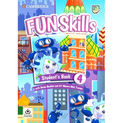 预订 Fun Skills Level 4/Movers Student’s Book with Home Booklet and Mini Trainer with Downloadable Audio: 9781108563826