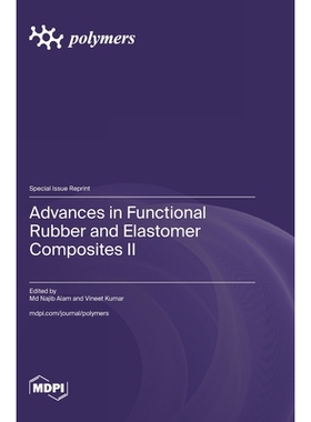 预订 Advances in Functional Rubber and Elastomer Composites II: 9783725853274