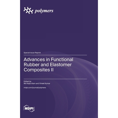预订 Advances in Functional Rubber and Elastomer Composites II: 9783725853274