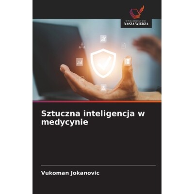 预订 Sztuczna inteligencja w medycynie: DE: 9786209235726