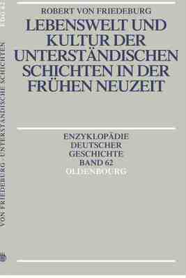 【预订】Lebenswelt und Kultur der unterständischen Schichten in der Frühen 9783486557954