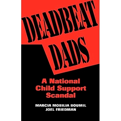 预订 Deadbeat Dads: A National Child Support Scandal: 9780275951252