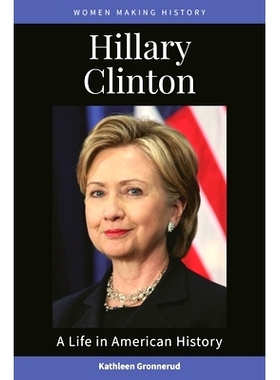 预订 Hillary Clinton: A Life in American History 希拉里·克林顿：美国历史上的一生: 9781440874178