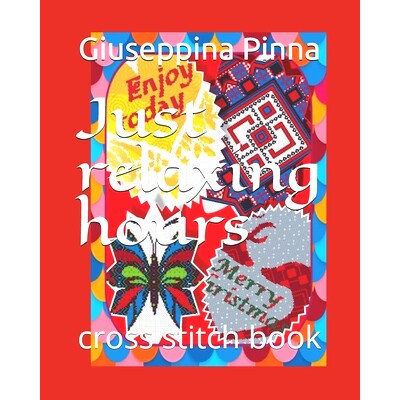 预订 Just relaxing hours: cross stitch book: 9781712049686