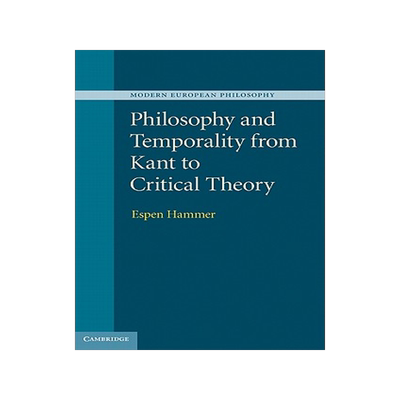 预订 Philosophy and Temporality from Kant to Critical Theory